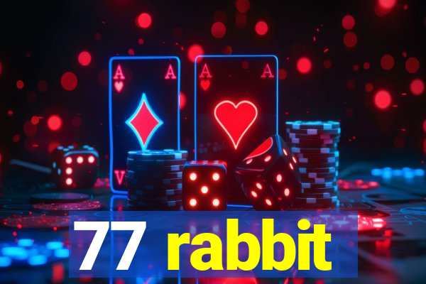 77 rabbit